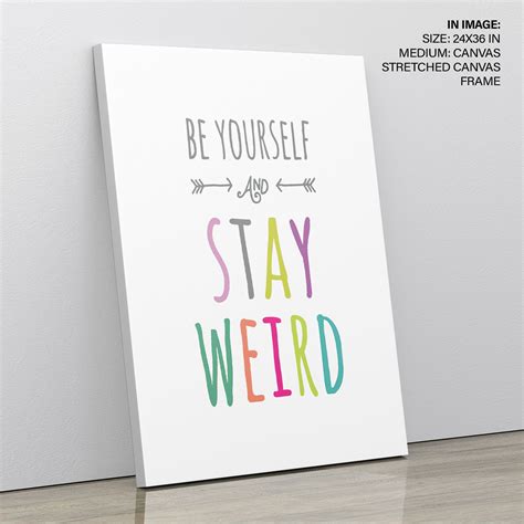 Be yourself, stay weird framed art, inspirational quote, motivational ...