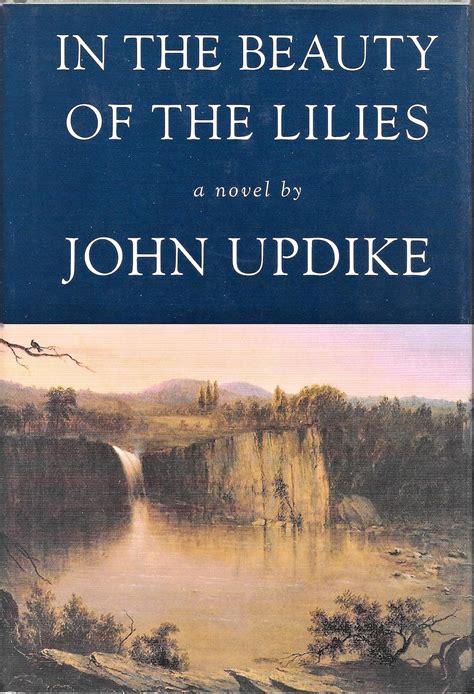 In the Beauty of the Lilies: Updike, John: 9780679446408: Amazon.com: Books