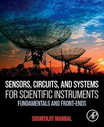 Sensors, Circuits, and Systems for Scientific Instruments: A Unified ...