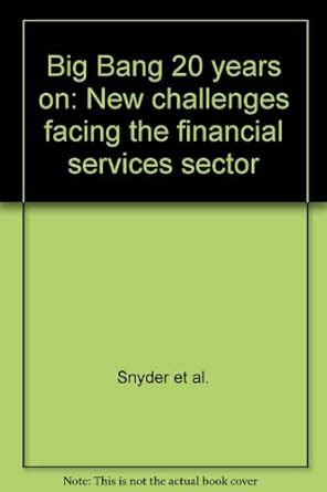 Buy Big Bang 20 Years on: New Challenges Facing the Financial Services ...