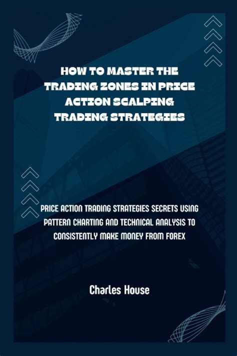How To Master The Trading Zones In Price Action Scalping | Desertcart INDIA