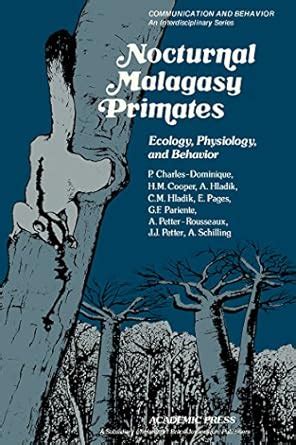Nocturnal Malagasy primates: Ecology, Physiology, and Behavior ...