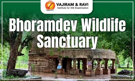 Bhoramdev Wildlife Sanctuary, Vegetation, Flora and Fauna, News