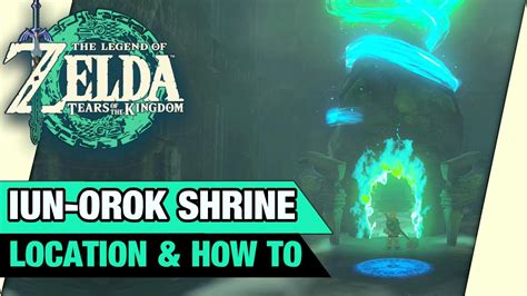 Iun-orok Shrine Location & How To | Zelda Tears of the Kingdom - YouTube