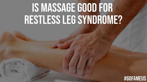 Restless Legs Syndrome Massage