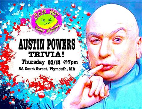 Austin Powers Trivia, Sour Not Sorry Brewing, Plymouth, 14 March 2024 ...