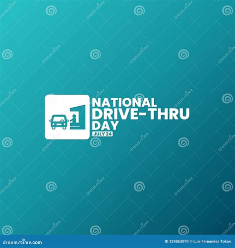 National Drive-Thru Day, July 24 Stock Illustration - Illustration of ...