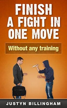 Finish a fight in ONE move: Without any training eBook : Billingham ...