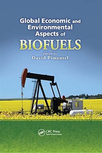 Global Economic and Environmental Aspects of Biofuels (Advances in ...