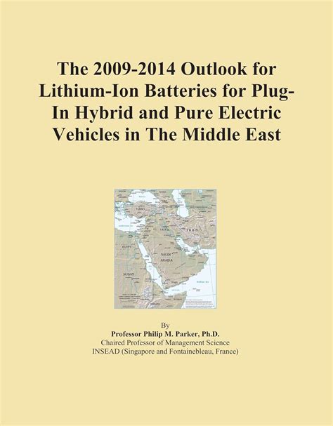 The 2009-2014 Outlook for Lithium-Ion Batteries for Plug-In Hybrid and ...