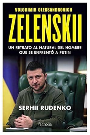 Buy Zelenskii / Zelenskyy: Un Retrato Al Natural Del Hombre Que Se ...