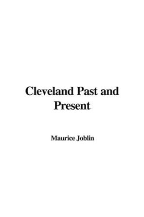 Buy Cleveland Past and Present Book Online at Low Prices in India ...