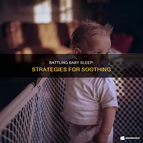 Battling Baby Sleep: Strategies For Soothing | ShunChild