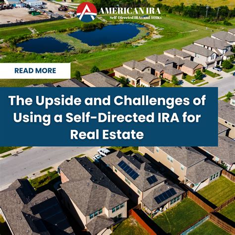 Using a Self-Directed IRA for Real Estate