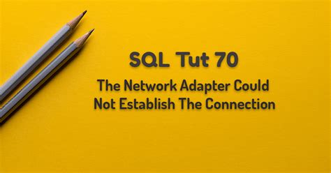Image result for Solve Error the Network Adapter Could Not Establish the Connection