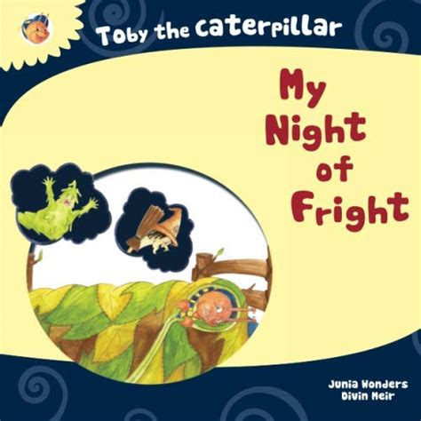 Buy Toby the Caterpillar: My Night of Fright (Volume 3) Book Online at ...