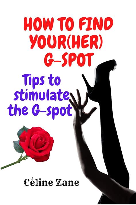 How to find your(her) G-spot : Tips to stimulate the G-spot eBook ...