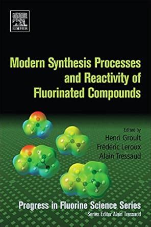 Buy Modern Synthesis Processes and Reactivity of Fluorinated Compounds ...