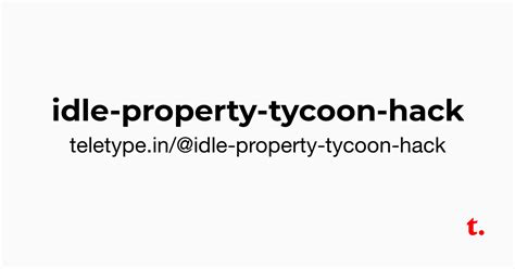 @idle-property-tycoon-hack — Teletype