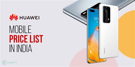 Huawei Mobile Phones : Latest & New Huawei Mobile Phones List - Cashify.in