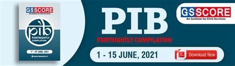 Fortnight PIB Compilation 1st to 15th June, 2021 - GS SCORE