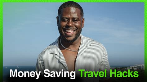 Travel Hacks That Will Save You Money This Summer | Anthony O'Neal