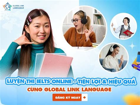 Trung tâm IELTS luyện thi Online cam kết đầu ra cho học viên - Global ...