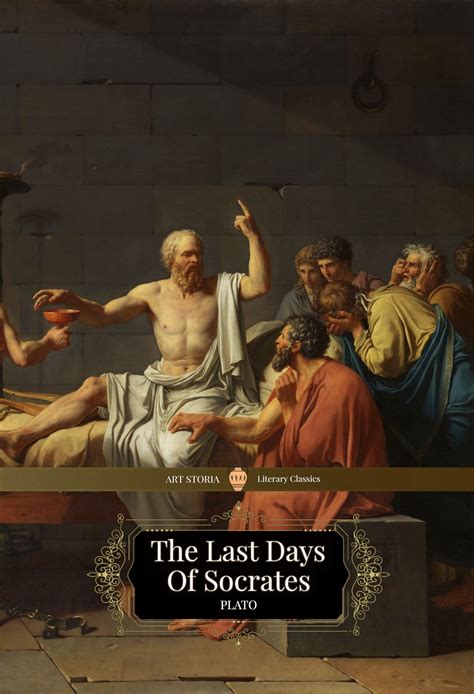 The Last Days of Socrates (ART STORIA | Literary Classics Annotated ...