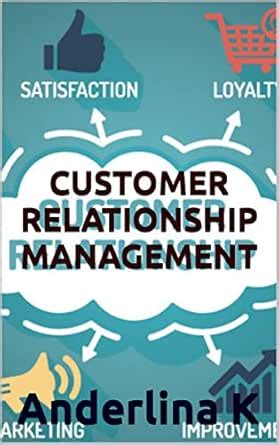 CUSTOMER RELATIONSHIP MANAGEMENT eBook : K, Anderlina: Amazon.in ...