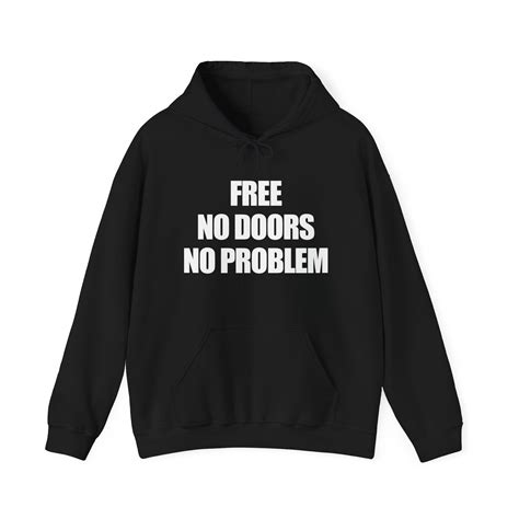 Free No Doors No Problem Hoodie – Certified Menace