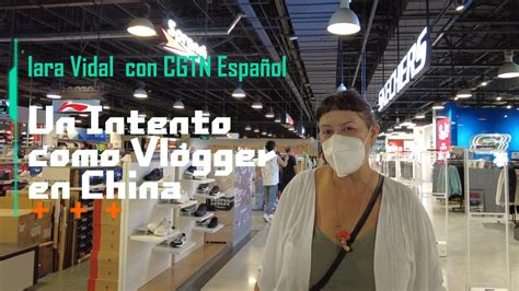 Un intento como Vlogger en China - Episodio 3 - CGTN en Español