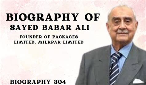 Biography of Syed Babar Ali: Founder of Packages Ltd, Nestle Pakistan