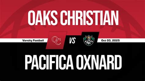 Oaks Christian vs Pacifica | Football | 10/3/2025