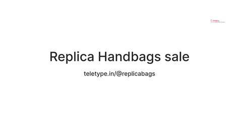 Replica Handbags sale — Teletype