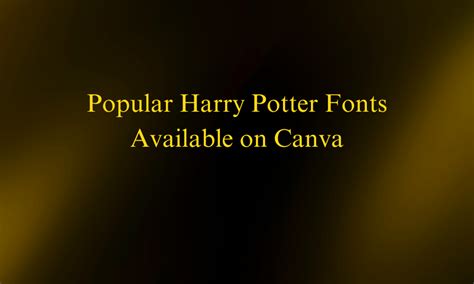 15 Popular Harry Potter Fonts Available on Canva - Pttrns