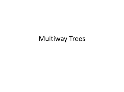 Multi-Way Tree for Data Struture 的图像结果