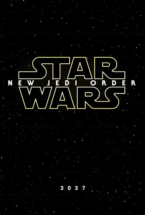 STAR WARS New Jedi Order Teaser poster 4k logo by mrandrew7w7 on DeviantArt
