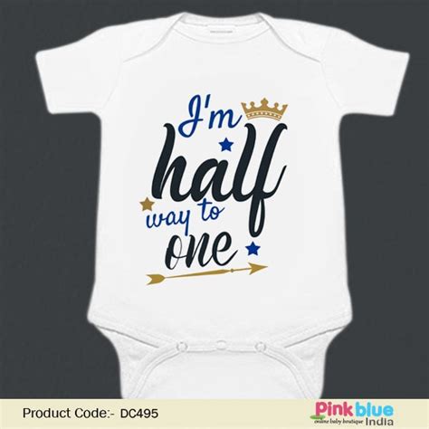 Halfway to One Outfit – Half Birthday Bodysuit For Baby – PinkBlueIndia.com