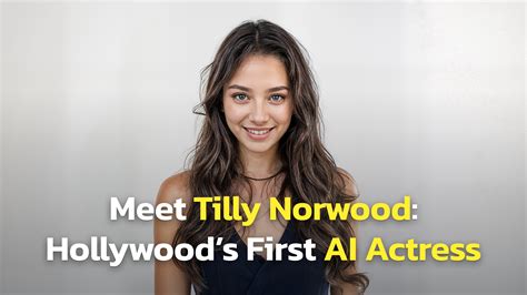 The Story Behind Tilly Norwood – Hollywood’s First AI Actress | Fello AI