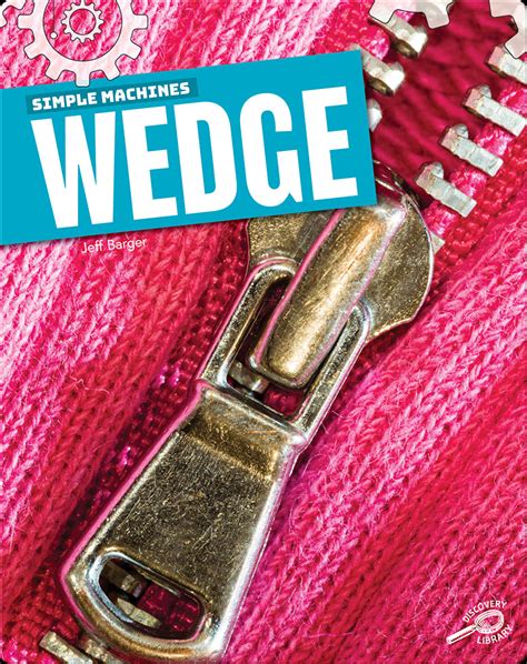 Simple Machines: Wedge Book by Jeff Barger | Epic