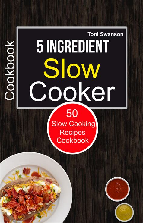 Babelcube – 5 ingredient slow cooker cookbook: 50 slow cooking recipes ...