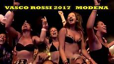 rewind vasco vasco in rewind fammi godere modena 2017 rewind vasco vasco in rewind fammi godere modena 2017