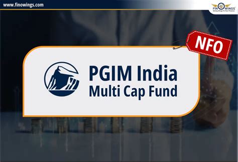 PGIM India Multi Cap Fund NFO: Date, NAV & NFO Details