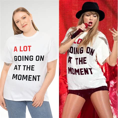 Taylor Swift A Lot Going on at the Moment Tee, Slogan Shirt, Celebrity ...