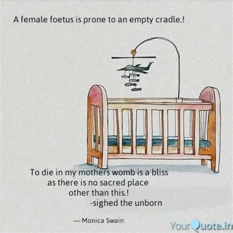 A female foetus is prone ... | Quotes & Writings by Monica Swain ...