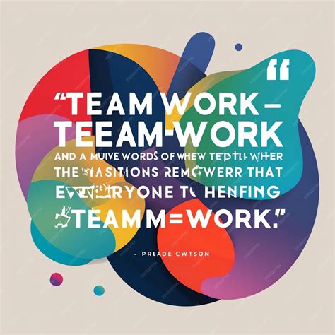 Inspiring Teamwork Quotes Images for Motivational Displays | Premium AI ...