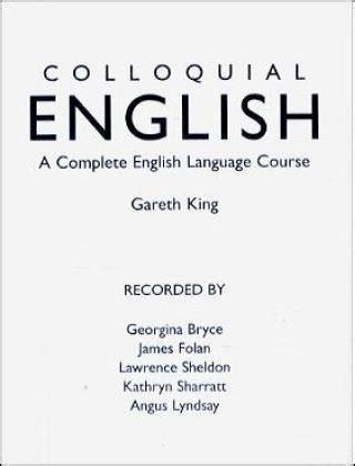 Buy Colloquial English: A Course for Non-Native Speakers (Colloquial ...