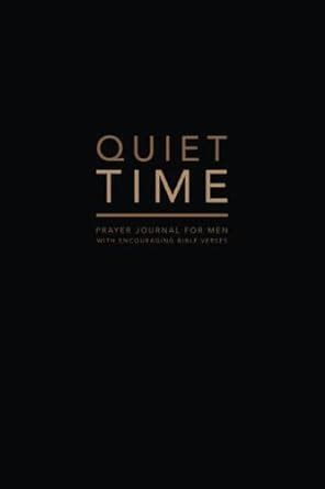 Buy Quiet Time, Prayer Journal for Men, With Encouraging Bible Verses ...