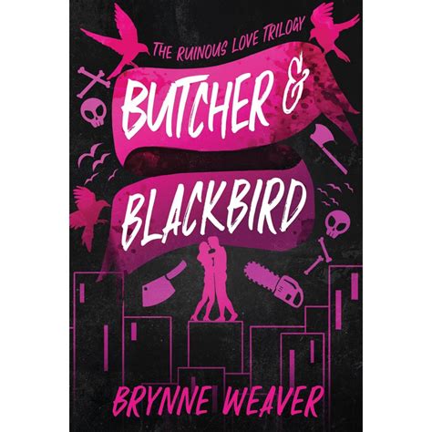 Butcher & Blackbird By Brynne Weaver - H L BOOKSTORE