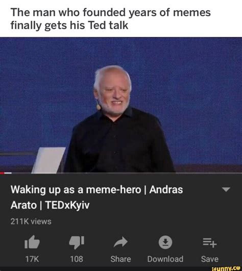 The man who founded years of memes finally gets his Ted talk Waking up ...